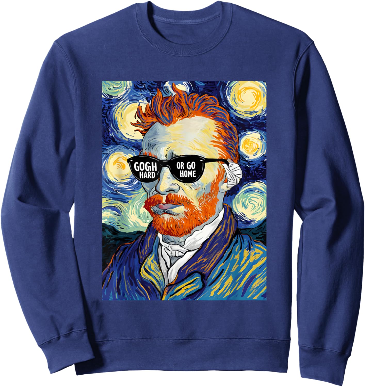 Vincent Van Gogh Hard Or Go Home Artist Humor Pun Sweatshirt - Sweatshirt | Navy