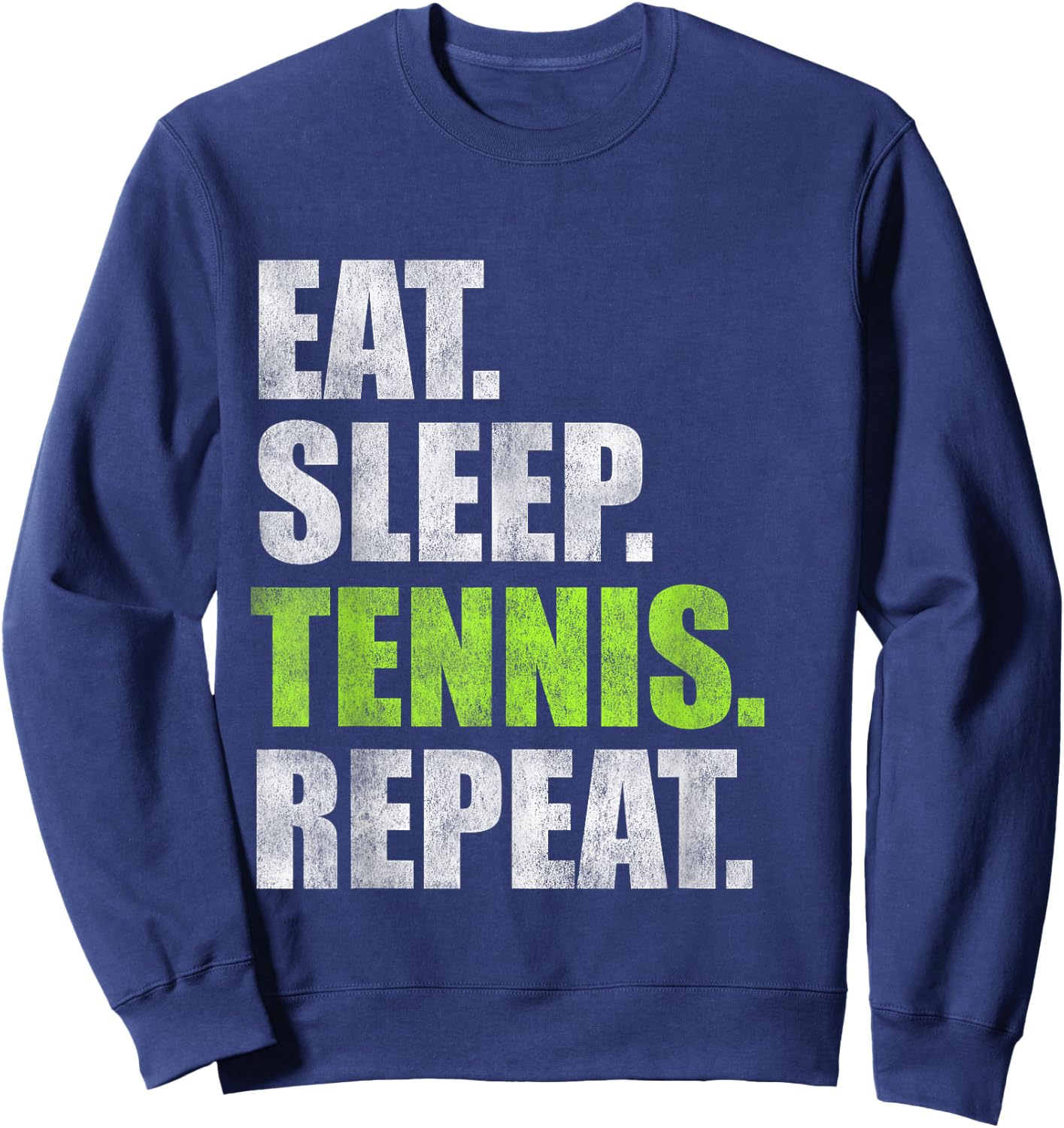 Eat Sleep Tennis Repeat Sweatshirt - Sweatshirt | Navy