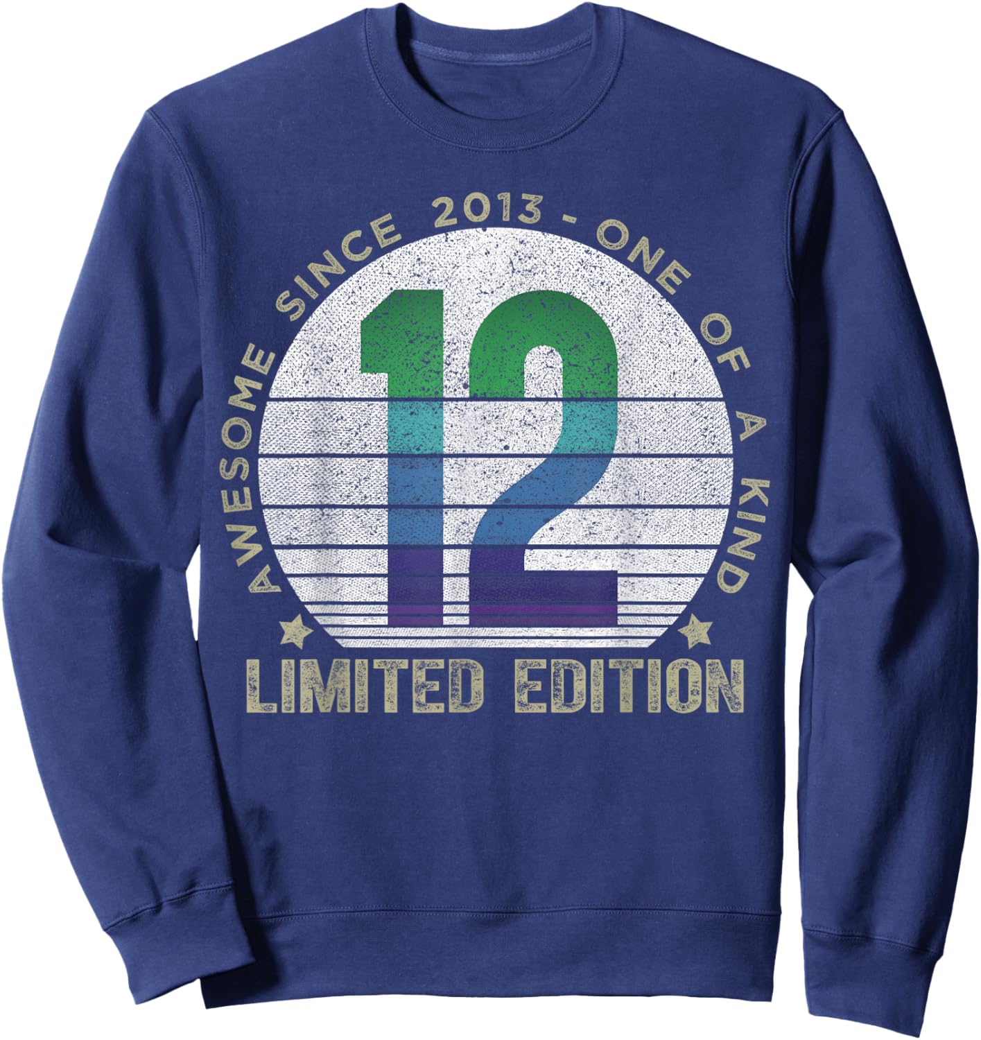 12 Year Old Gifts Vintage 2013 Limited Edition 12th Birthday Sweatshirt - Sweatshirt | Navy