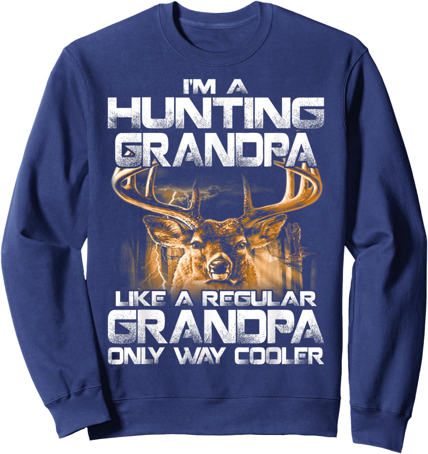 I'm a Hunting Grandpa Vintage Deer Grandfather Dad Sweatshirt - Sweatshirt | Navy