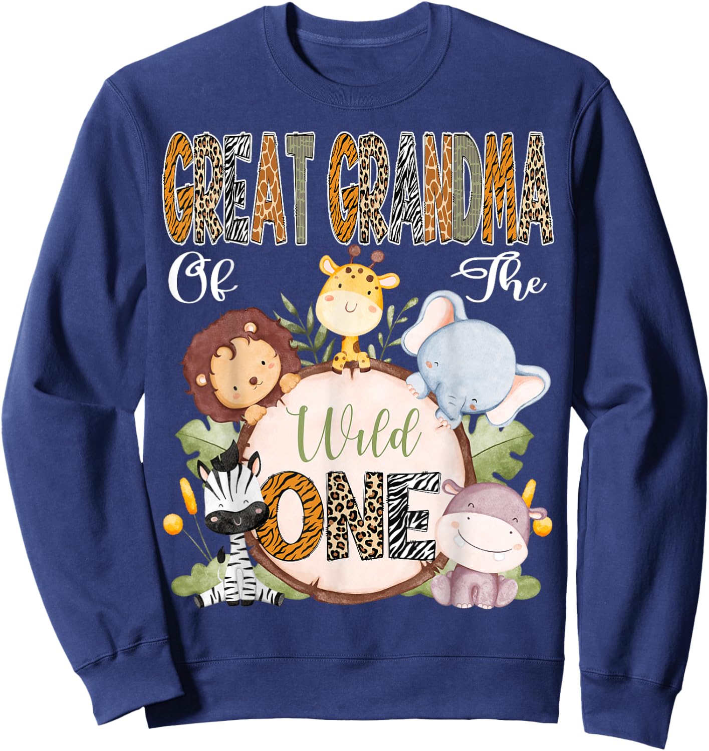 Great Grandma Of The Wild One 1St Birthday Safari Woodland Sweatshirt - Sweatshirt | Navy