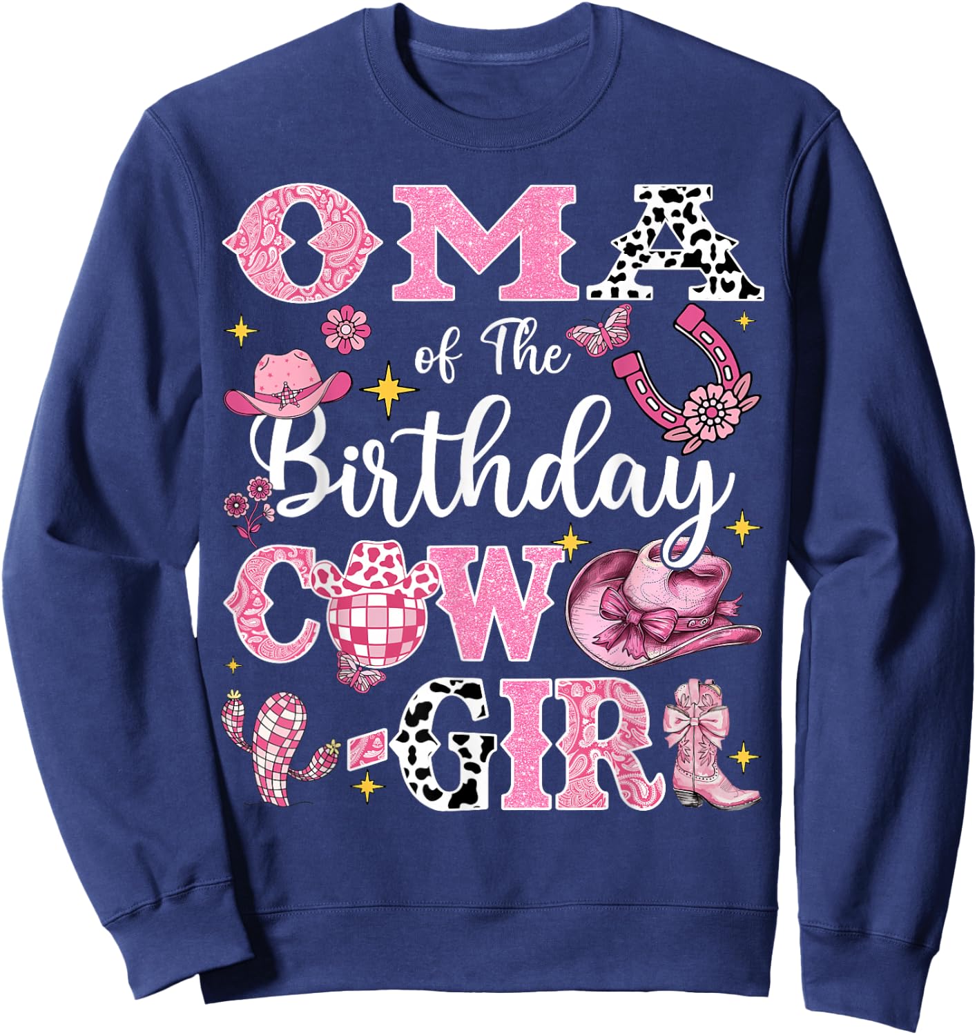 Oma Of The Birthday Cow-Girl Rodeo Oma Bday Party Sweatshirt - Sweatshirt | Navy