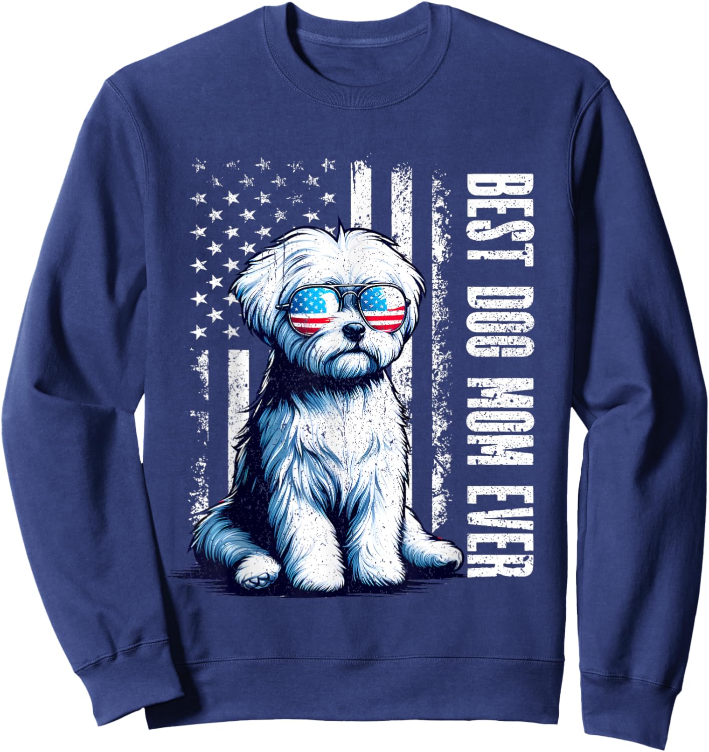 Vintage Maltese Dog Best Dog Mom Ever American Flag 2026 Sweatshirt - Sweatshirt | Navy