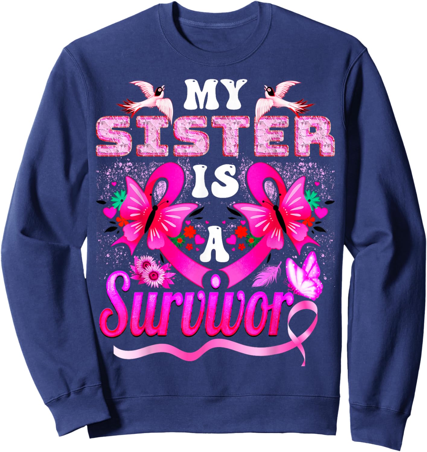 My Sister Is A Survivor Breast Cancer Sunflower Sweatshirt - Sweatshirt | Navy