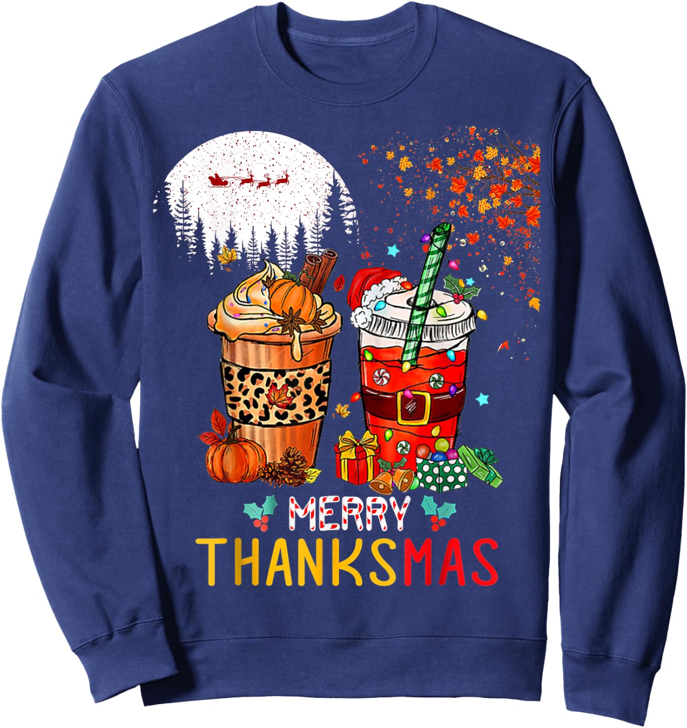 Happy Thanksgiving Merry Christmas Happy Thanksmas Coffee Sweatshirt - Sweatshirt | Navy