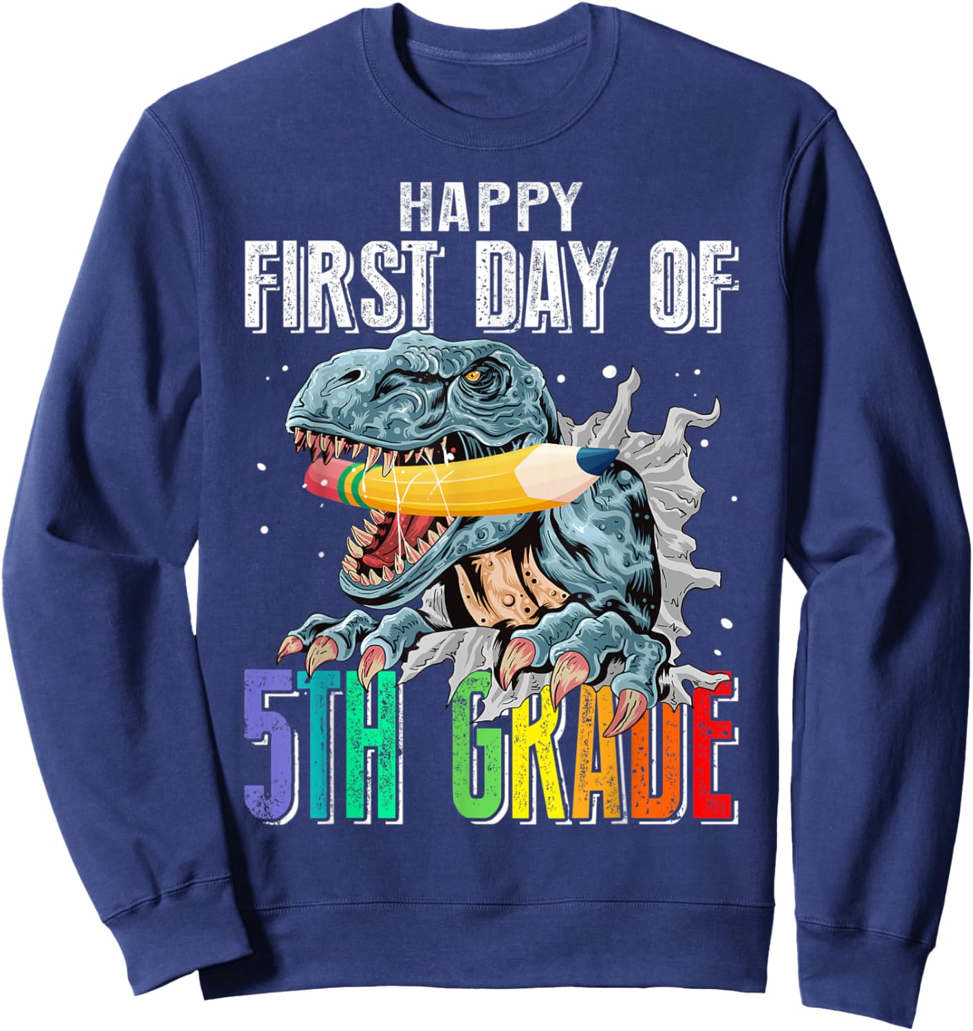 Happy First Day Of 5th Grade Dinosaur Back To School Sweatshirt - Sweatshirt | Navy