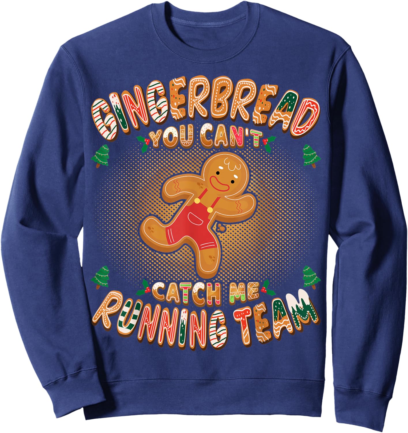 Gingerbread Running Team Funny Gingerbread Christmas Sweatshirt - Sweatshirt | Navy