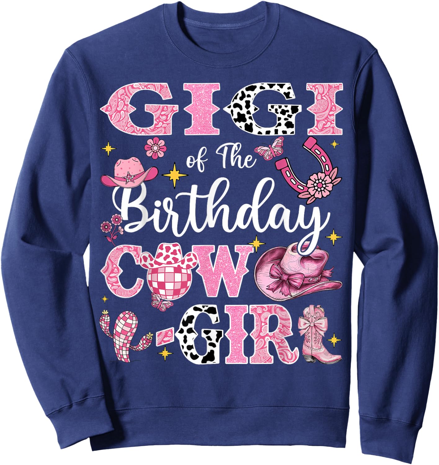 Gigi Of The Birthday Cow-Girl Rodeo Gigi Bday Party Sweatshirt - Sweatshirt | Navy