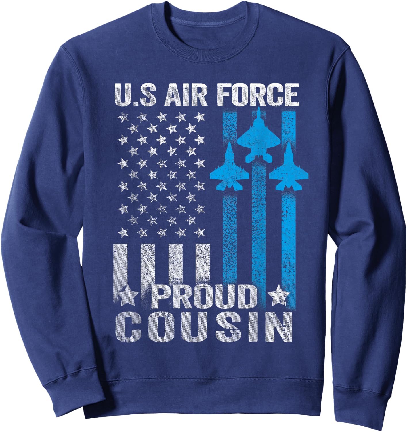 Proud Cousin US Air Force T Shirt - USAF Sweatshirt - Sweatshirt | Navy