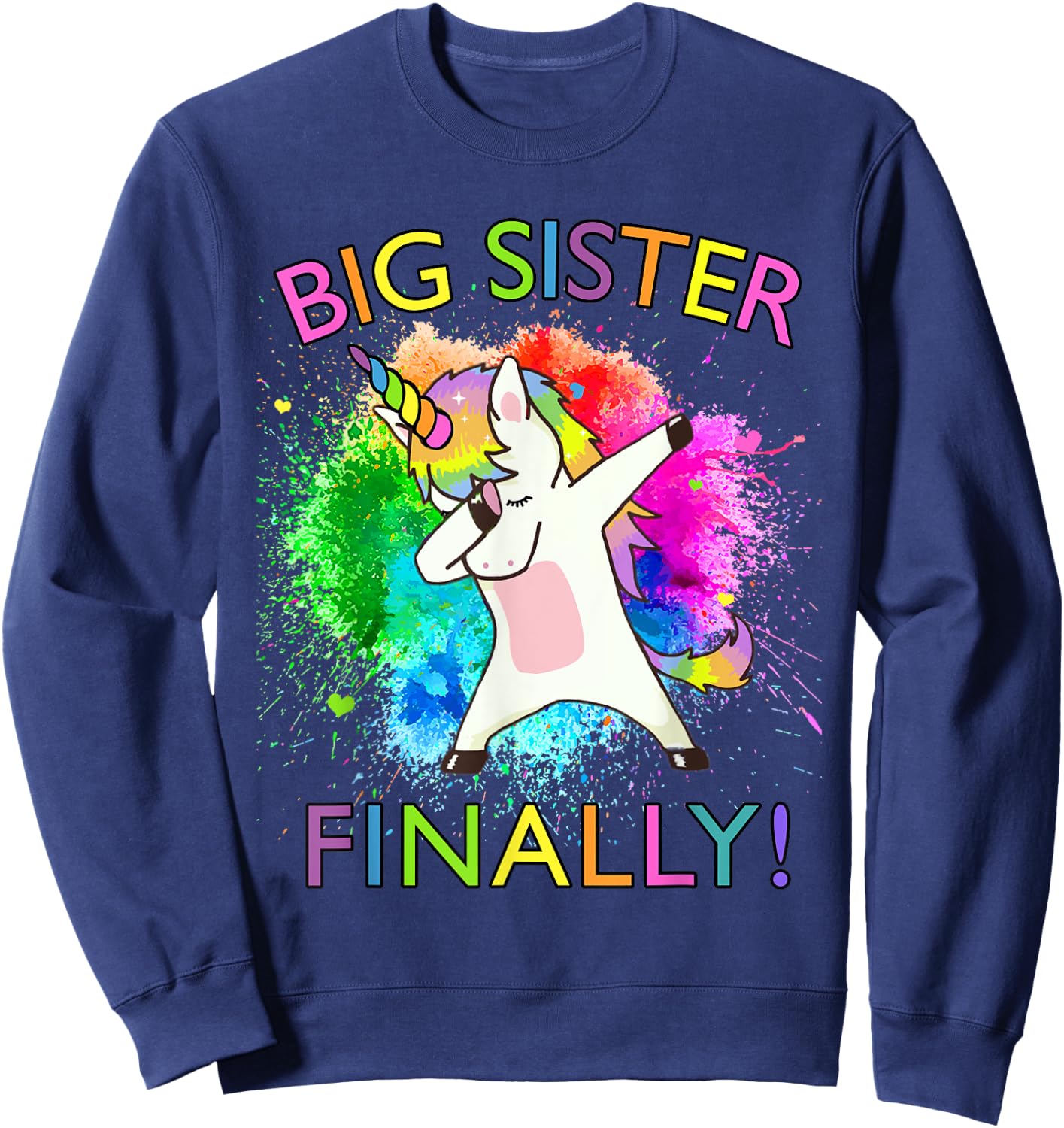 Big Sister Finally Unicorn Sweatshirt - Sweatshirt | Navy