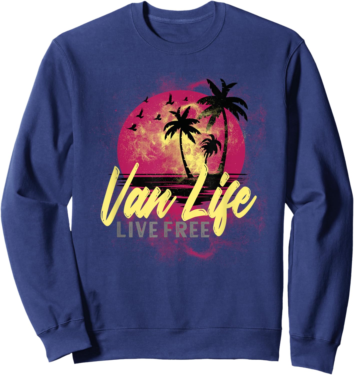 Retro Vintage Van Life is the Real Adventure Sweatshirt - Sweatshirt | Navy