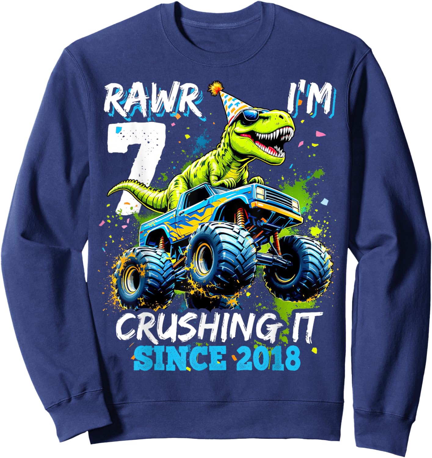 7th Birthday Monster Truck Dinosaur Party Boys Rawr I'm 7 Sweatshirt - Sweatshirt | Navy
