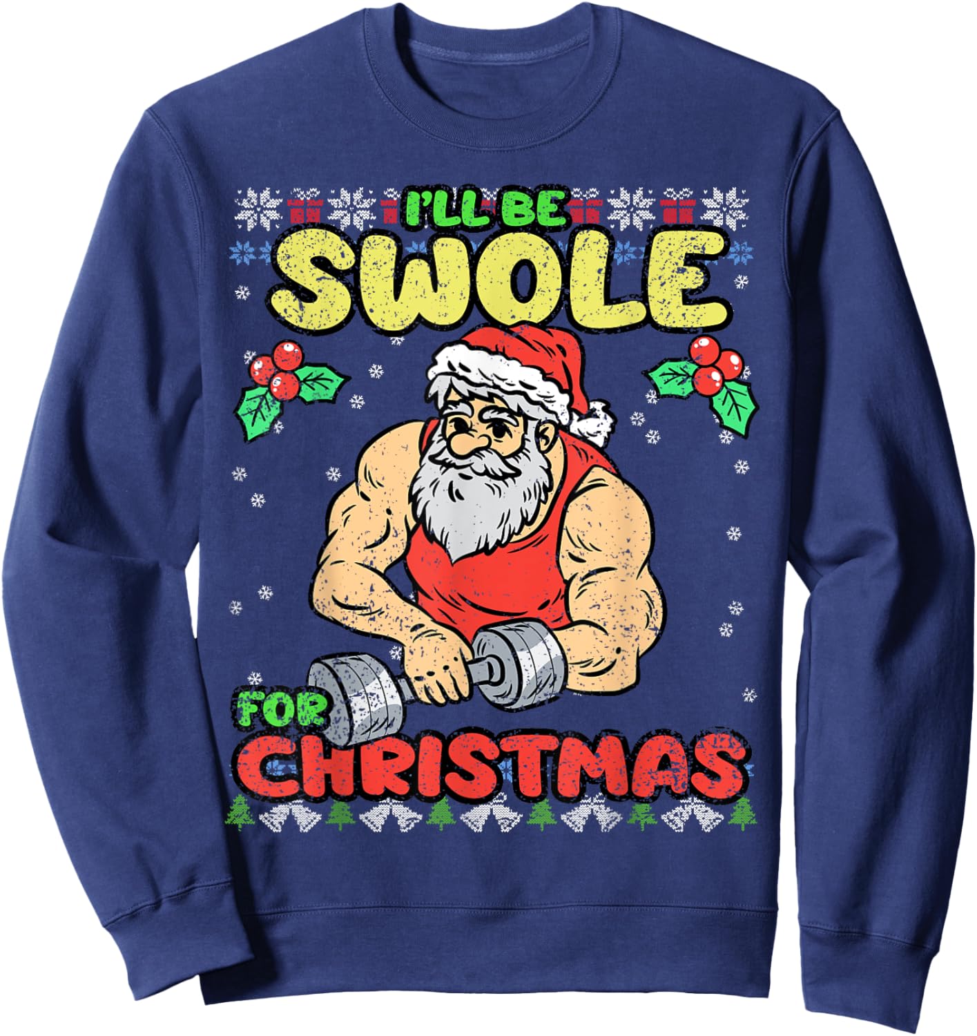 Swole Santa Christmas Pajama Funny X-Mas Gym Fitness Workout Sweatshirt - Sweatshirt | Navy