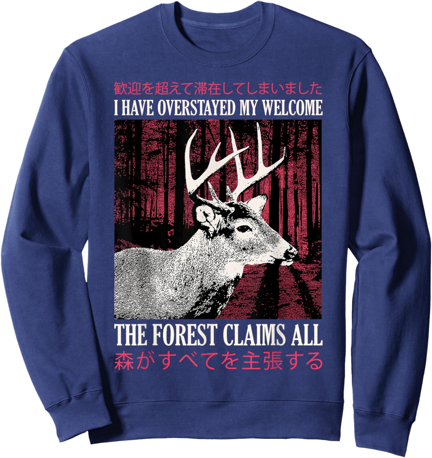 I Have Overstayed My Welcome Vintage Japanese Deer Sweatshirt - Sweatshirt | Navy