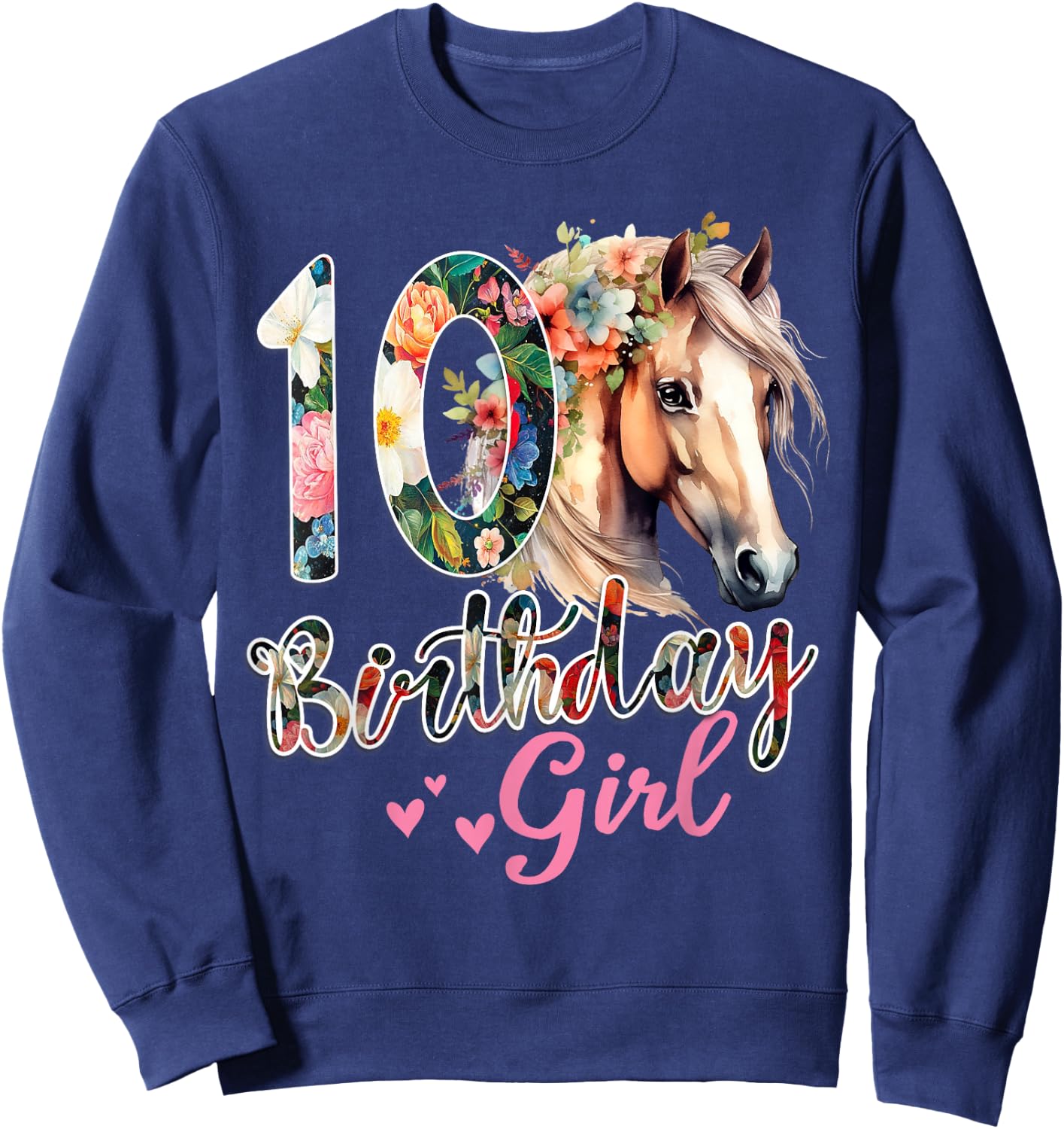 10th Birthday Horse 10 Years Old Birthday Girl Sweatshirt - Sweatshirt | Navy