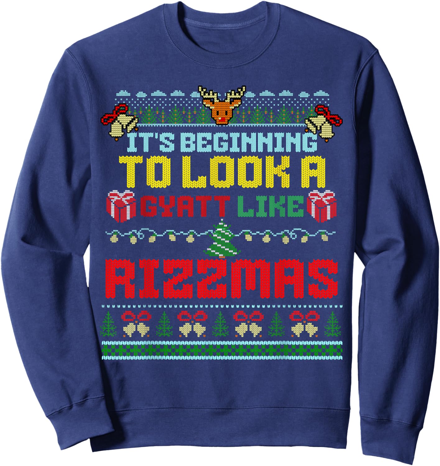 It's Beginning To Look A Gyatt Like Rizzmas Brainrot Xmas Sweatshirt - Sweatshirt | Navy