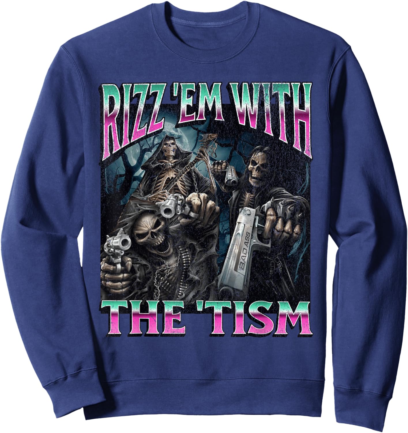 Rizz'em With The 'Tism Funny Hard Skeleton Meme Bootleg Sweatshirt - Sweatshirt | Navy