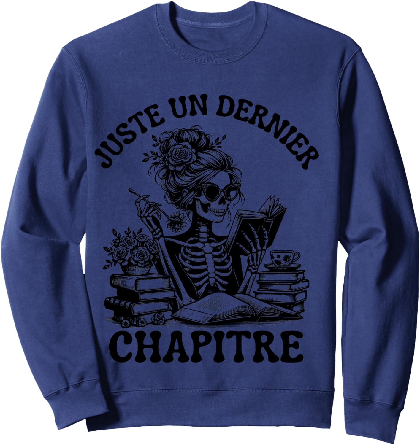Just One Last Chapter Gift Reading Skeleton Gothic Sweatshirt - Sweatshirt | Navy