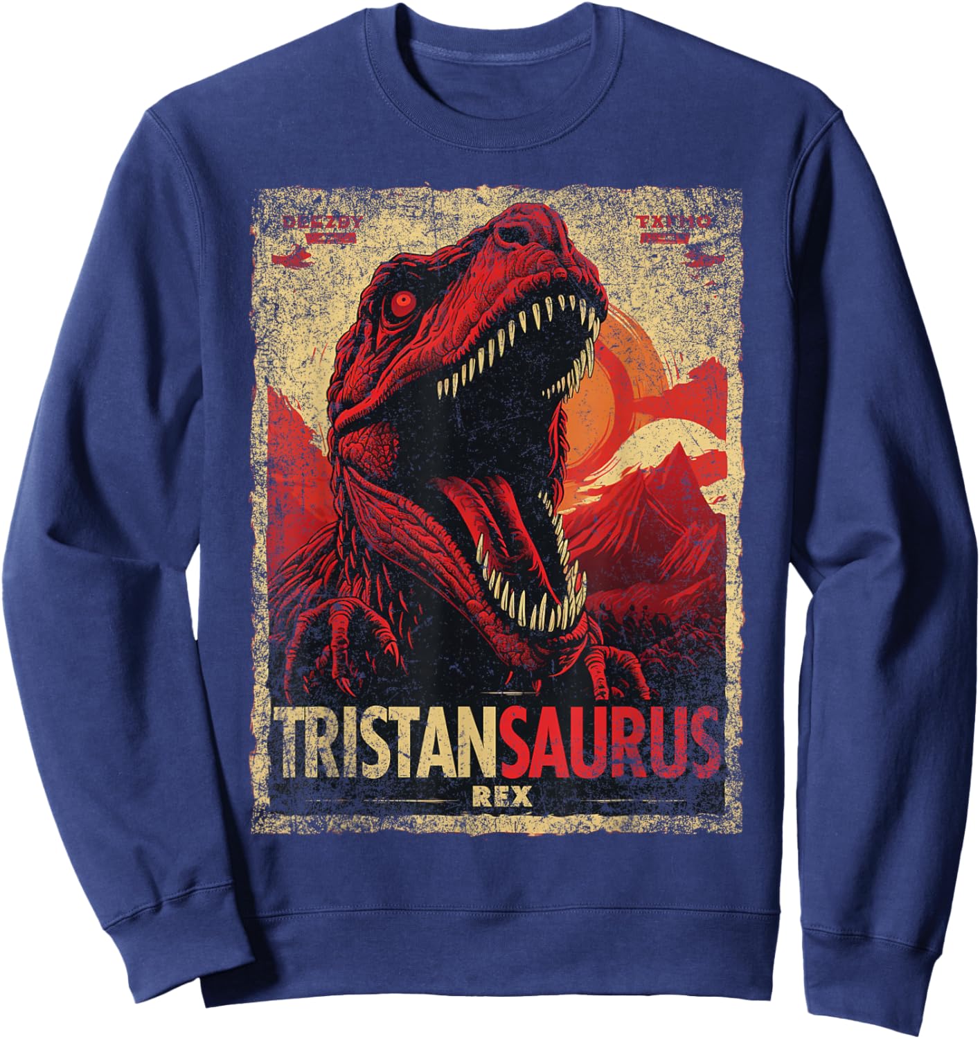 Tristan Saurus Funny Personalized Dinosaur T Rex Name Boy Sweatshirt - Sweatshirt | Navy