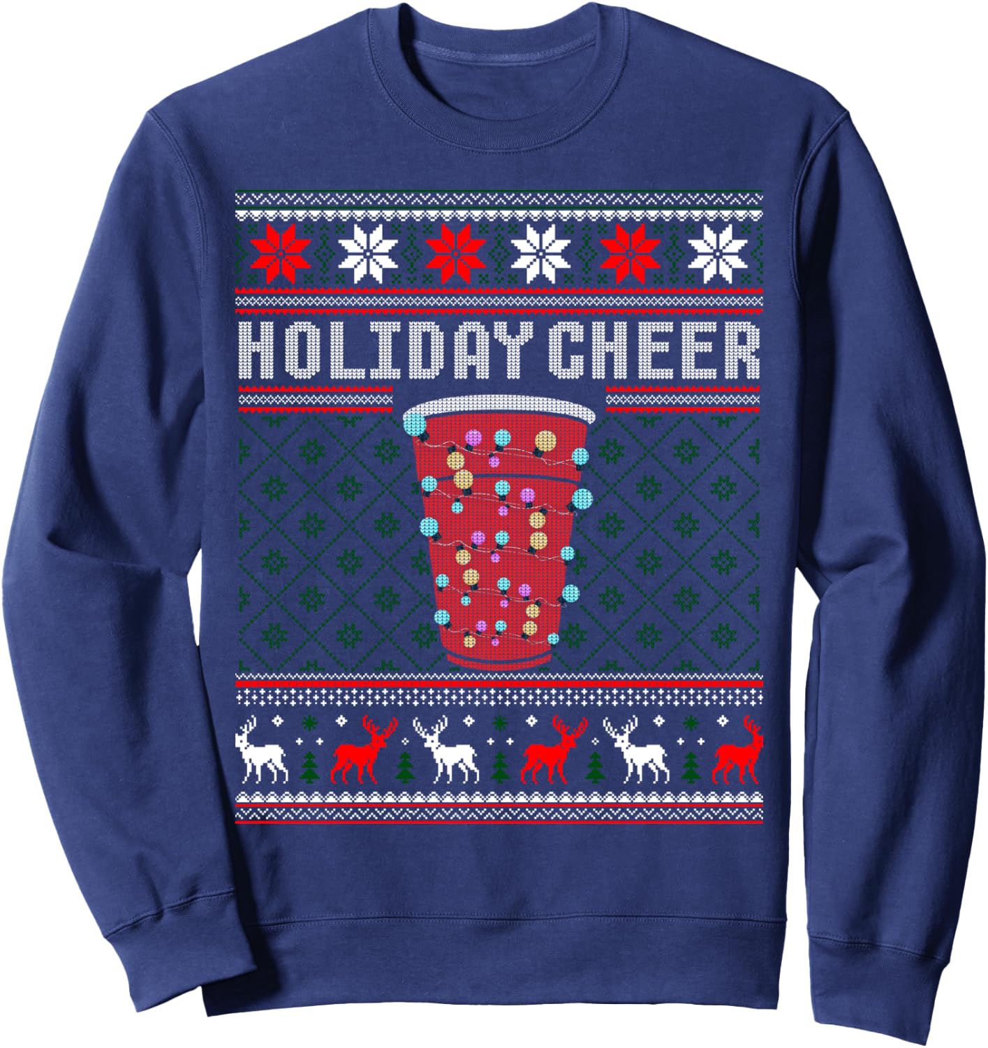 Holiday Cheer Red Solo Cup Christmas Beer Pong Ugly Sweater Sweatshirt - Sweatshirt | Navy