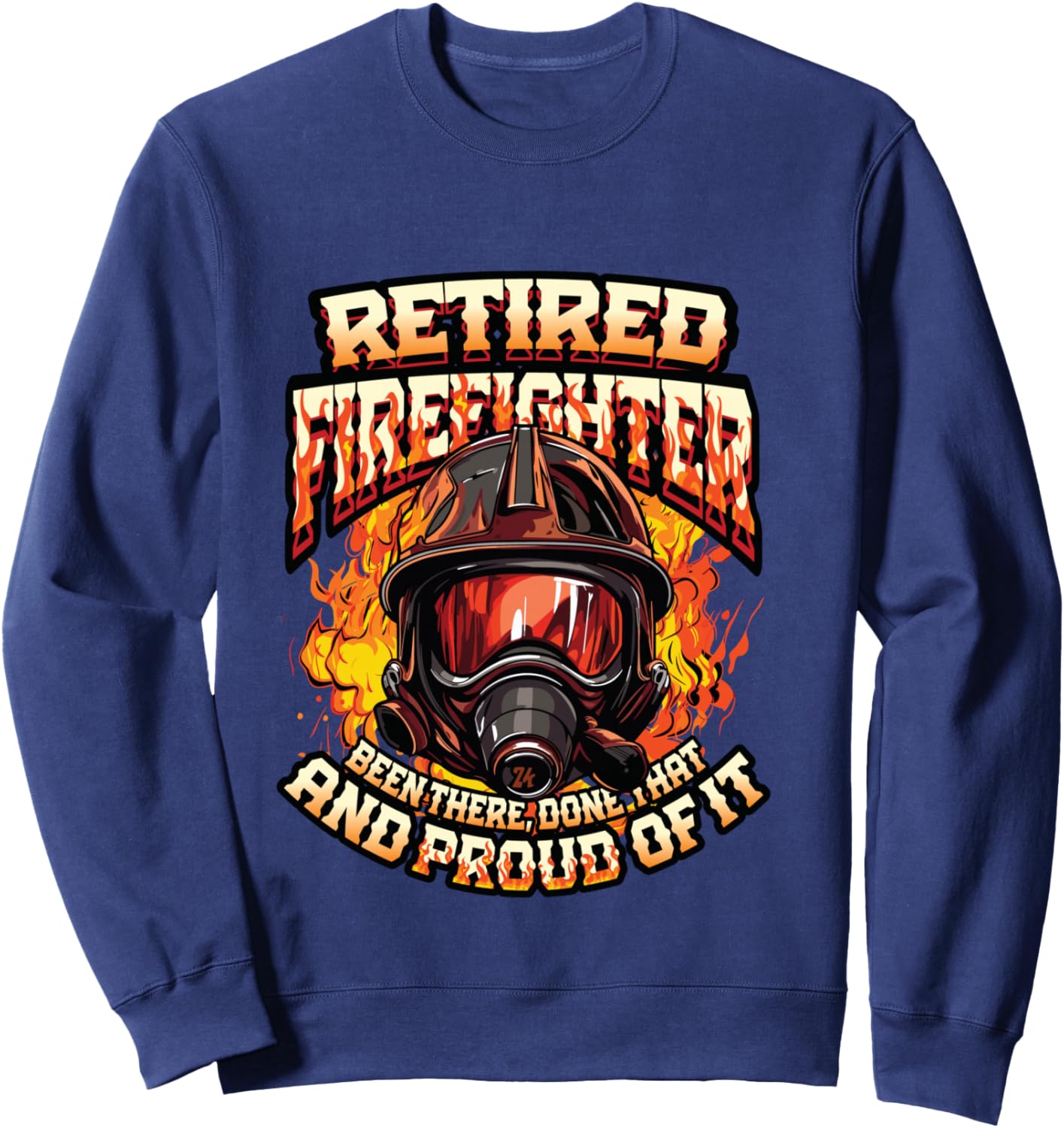 Fire Department Retired Firefighter Retirement Sweatshirt - Sweatshirt | Navy