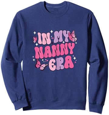 In My Nanny Era Funny Butterfly Groovy Retro Mothers Day Sweatshirt - Sweatshirt | Navy