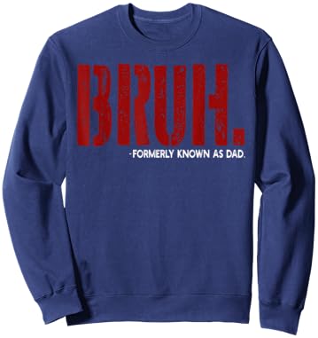 Bruh Formerly Known As Dad Sweatshirt - Sweatshirt | Navy