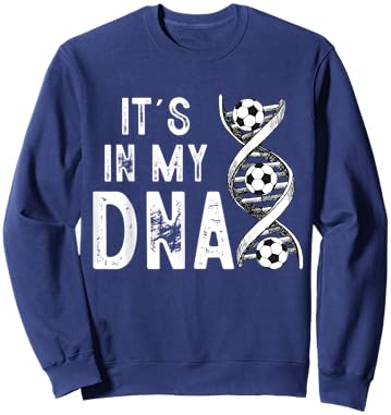 Soccer It's in My DNA Sweatshirt - Sweatshirt | Navy