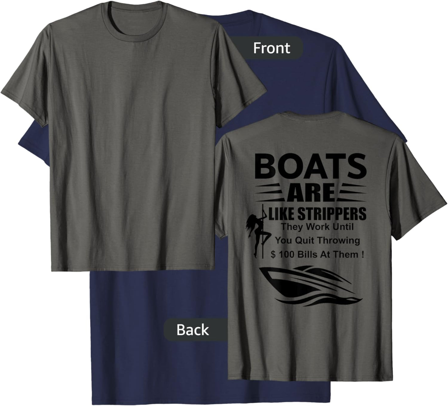 Boats Are Like Strippers In Back T-Shirt - T-Shirt | Navy