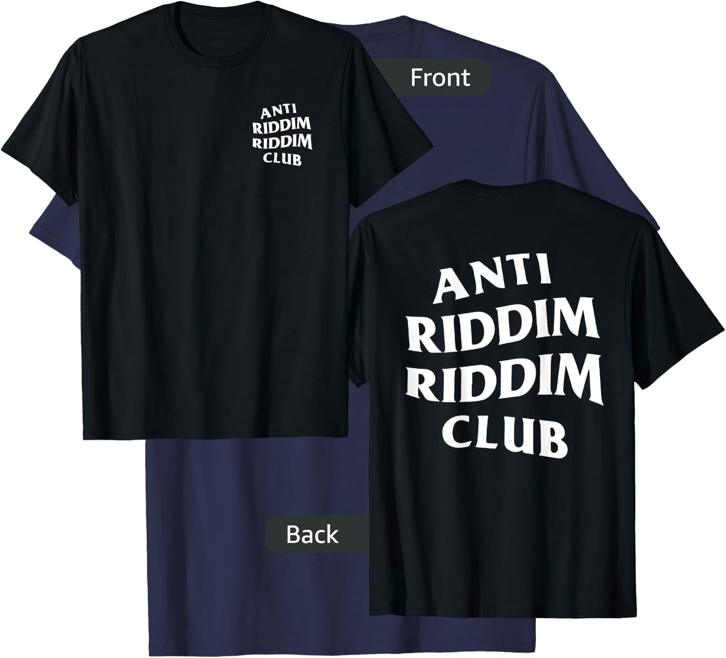 Anti Riddim Riddim Club (Front + Back Printed) T-Shirt - T-Shirt | Navy