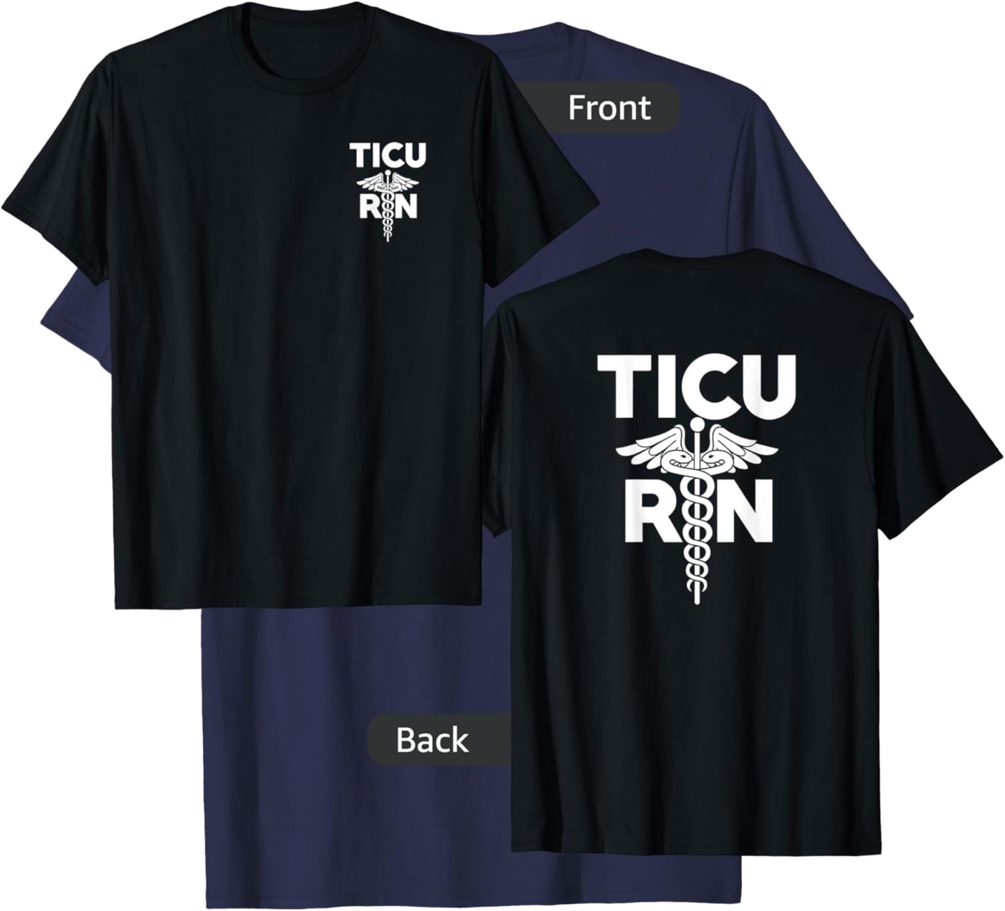 TICU Registered Nurse Intensive Care Unit RN Staff T-Shirt - T-Shirt | Navy