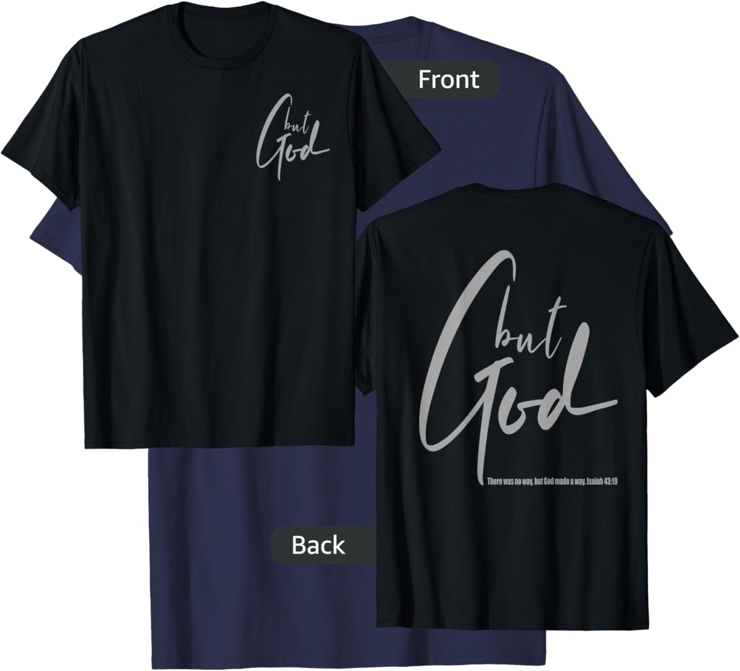 But God (Back/Front) Isaiah 43 19 Jesus Christian Faith T-Shirt - T-Shirt | Navy