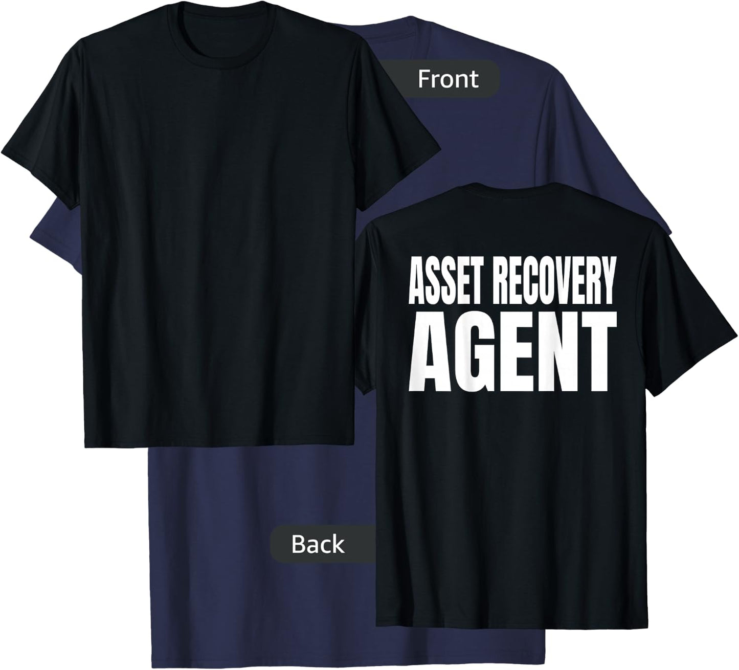 Asset Recovery Agent for Work Day T-Shirt - T-Shirt | Navy
