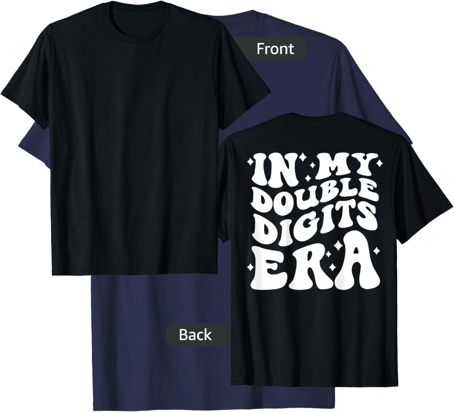 In My Double Digits Era (on back) T-Shirt - T-Shirt | Navy