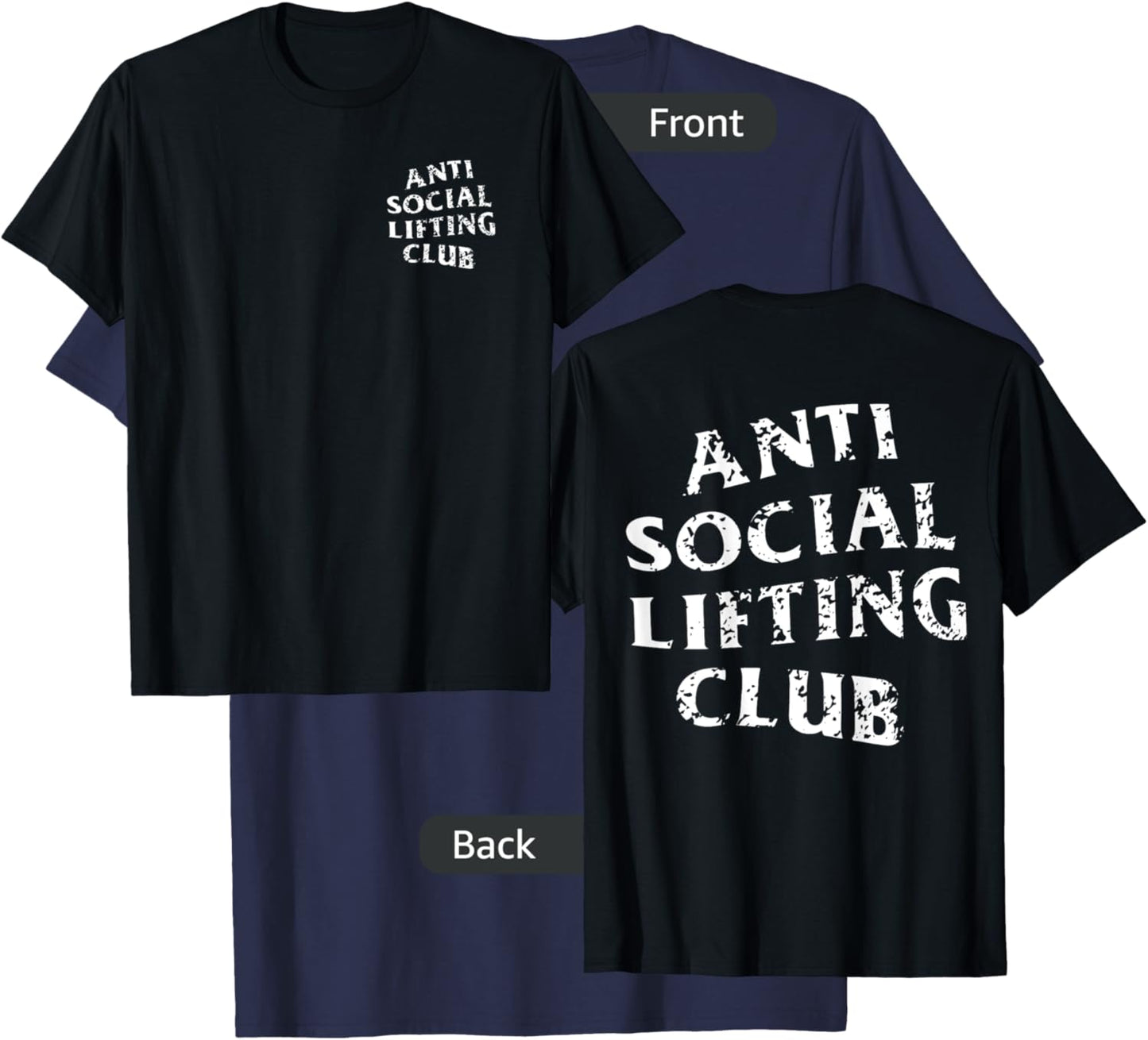 Anti Social Lifting Club: Distressed White (Front + Back) T-Shirt - T-Shirt | Navy