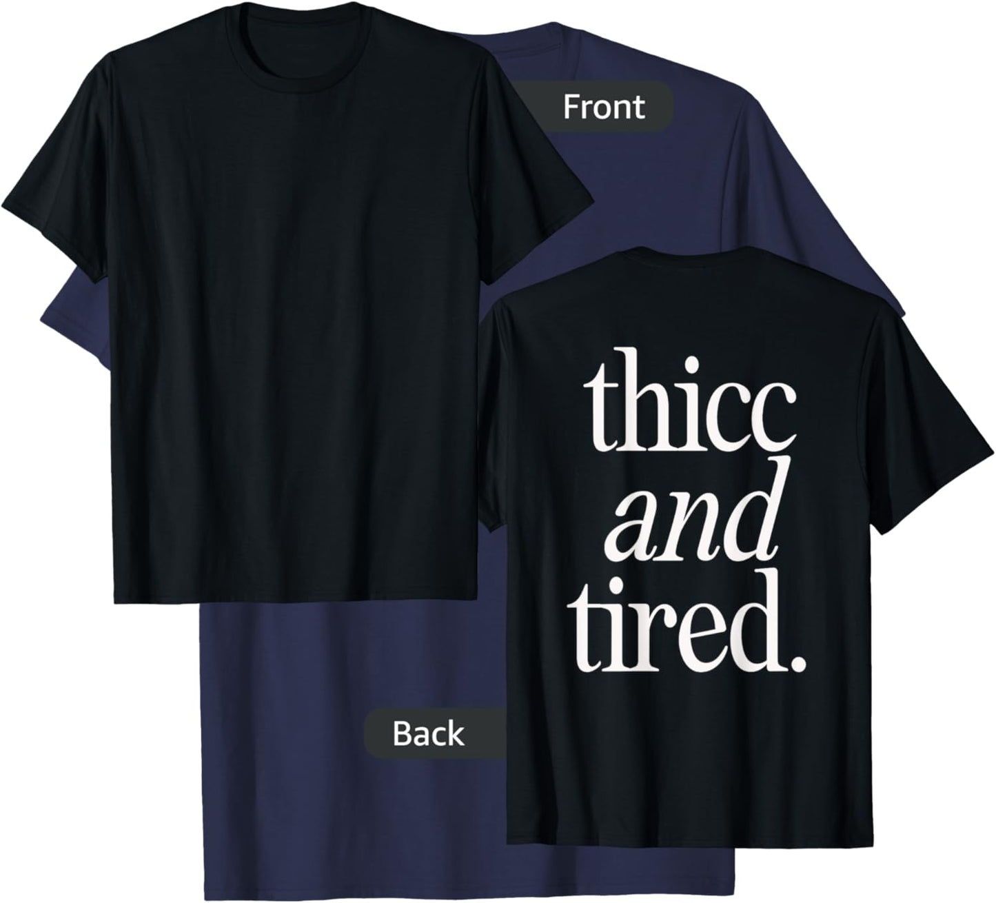 Thicc and Tired Gym T-Shirt - T-Shirt | Navy