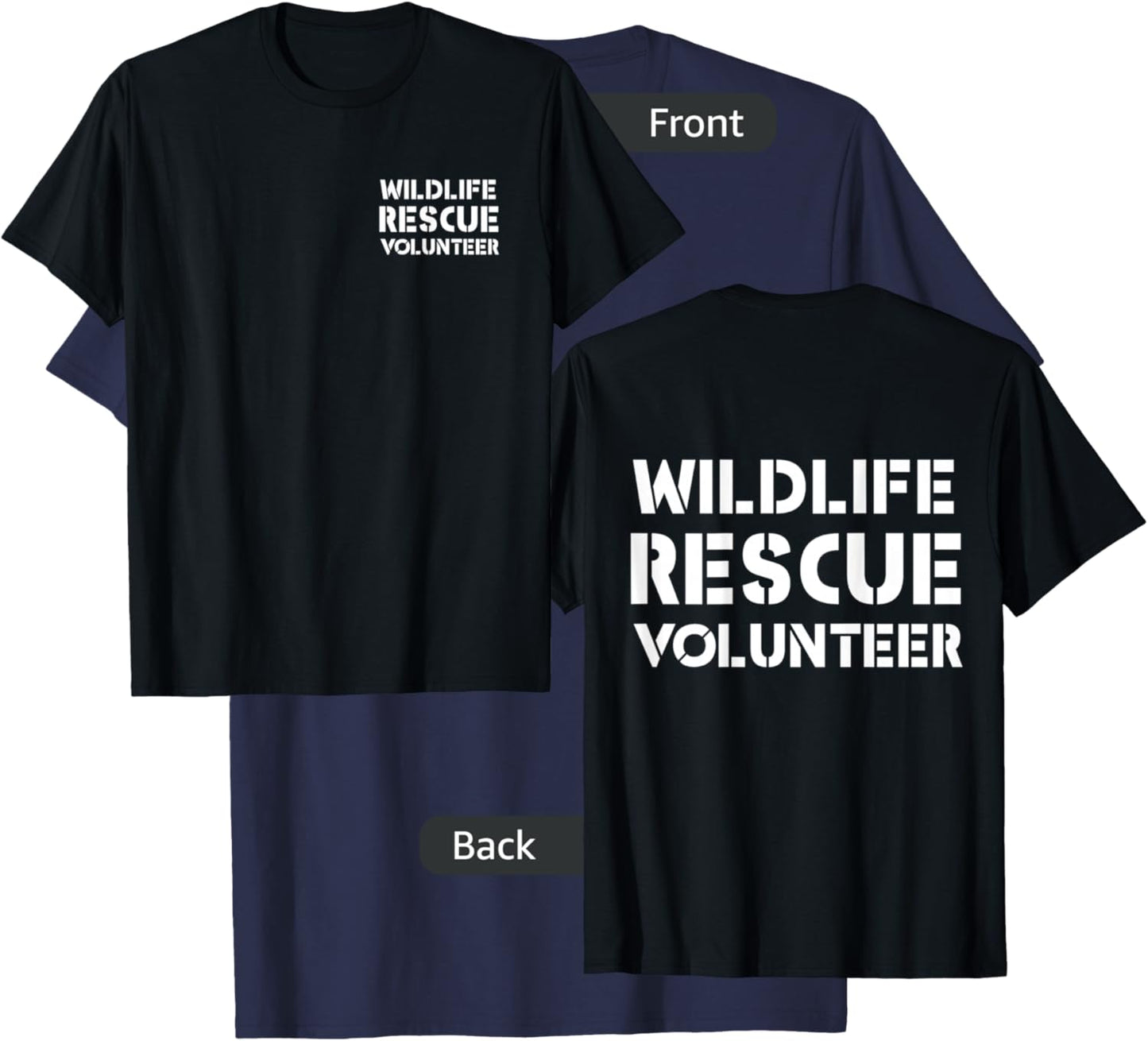 Wildlife Rescue Volunteer Animal Rehabilitation FRONT & BACK T-Shirt - T-Shirt | Navy