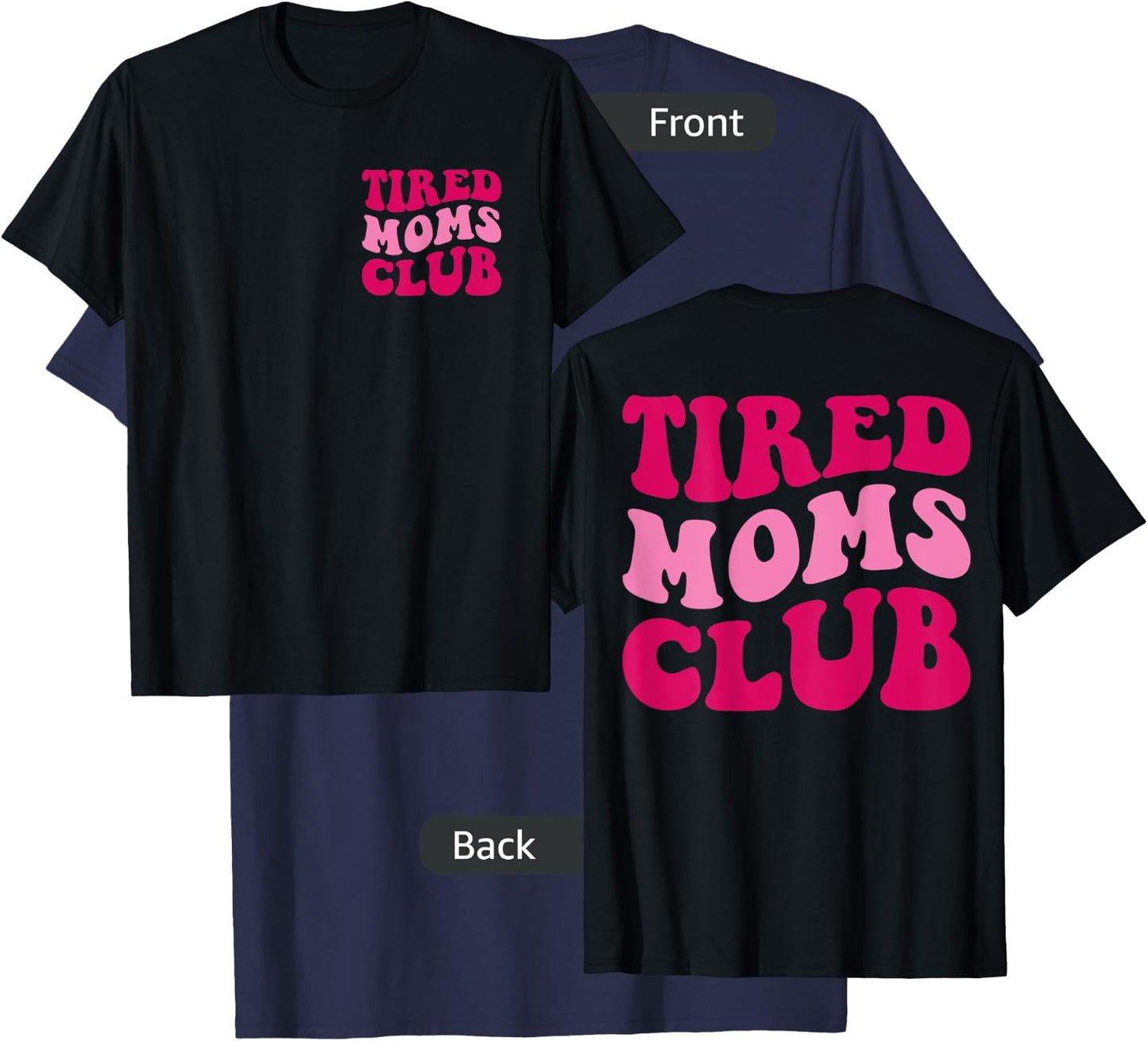 Tired Moms Club Funny Mom Saying Cute Mom Mommy Groovy T-Shirt - T-Shirt | Navy