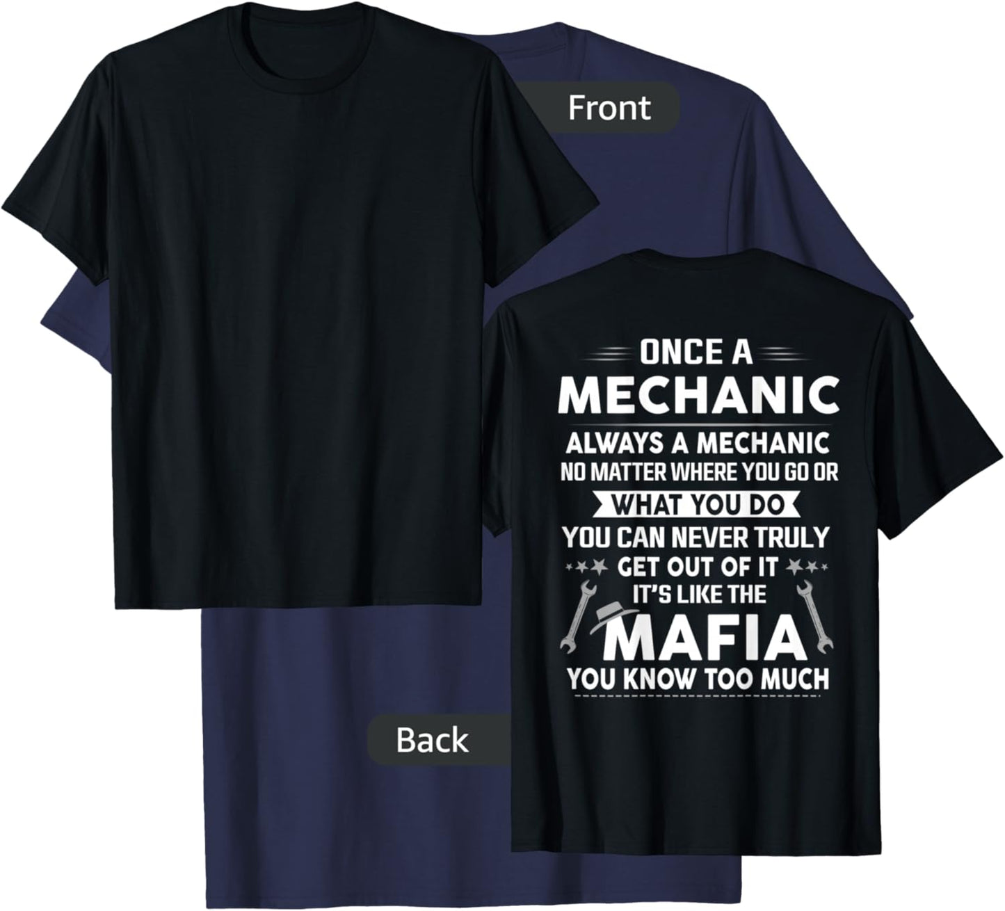Once A Mechanic Always A Mechanic It's Like the Mafia Men T-Shirt - T-Shirt | Navy
