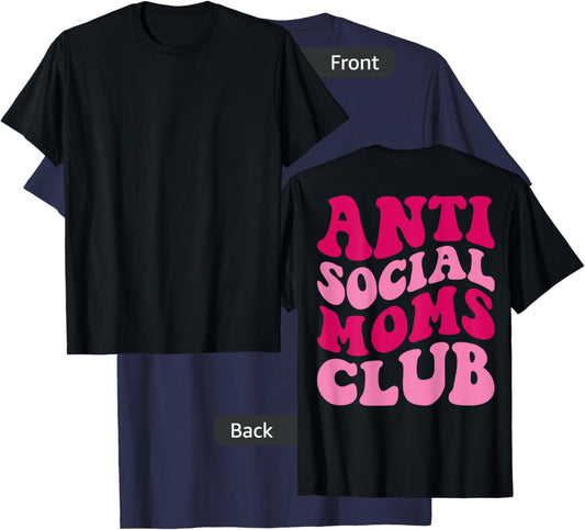Anti Social Moms Club Funny Mom Saying Women Groovy Apparel T-Shirt - T-Shirt | Navy