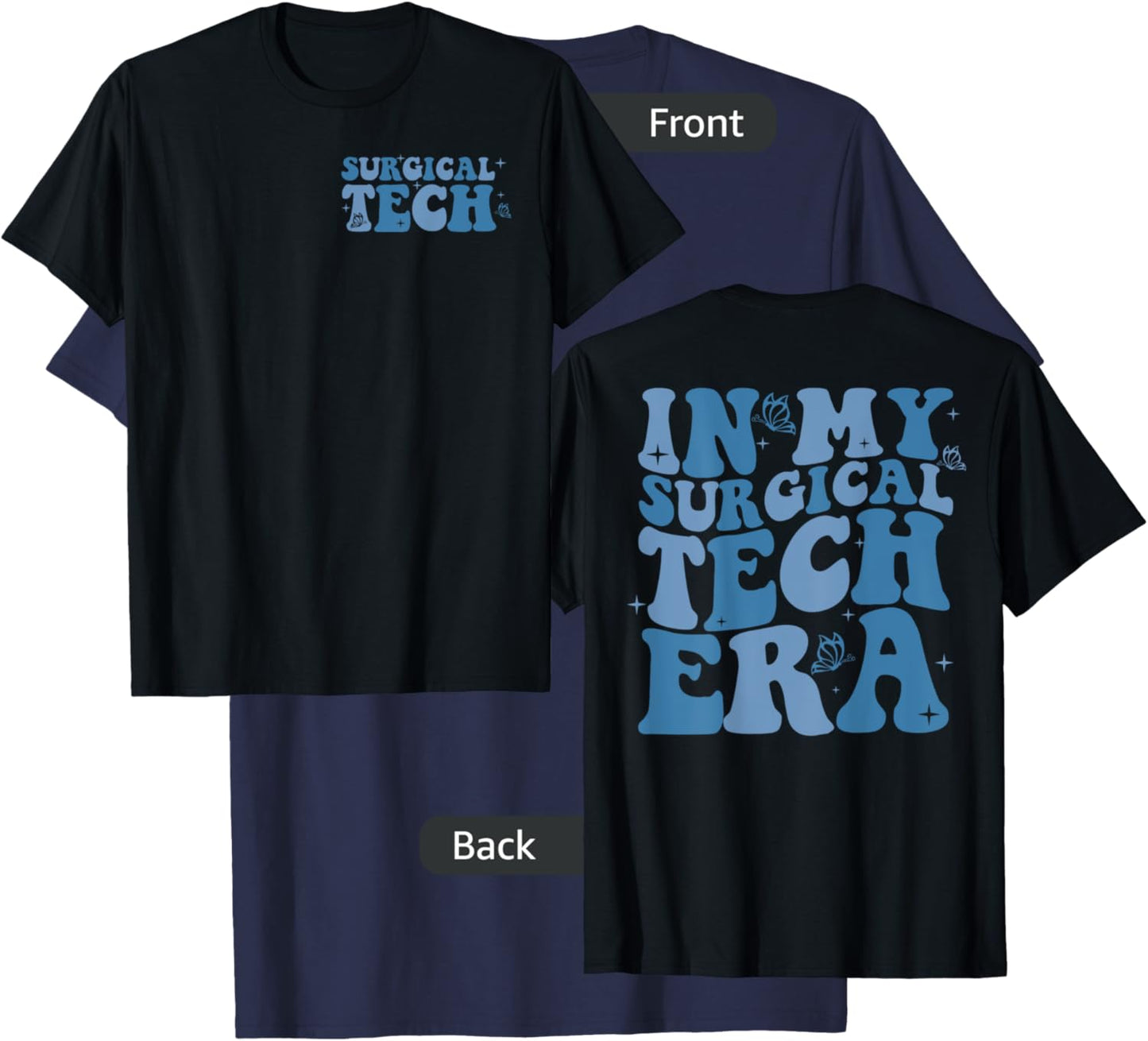In My Surgical Tech Era Scrub Techs Surgical Technologist T-Shirt - T-Shirt | Navy
