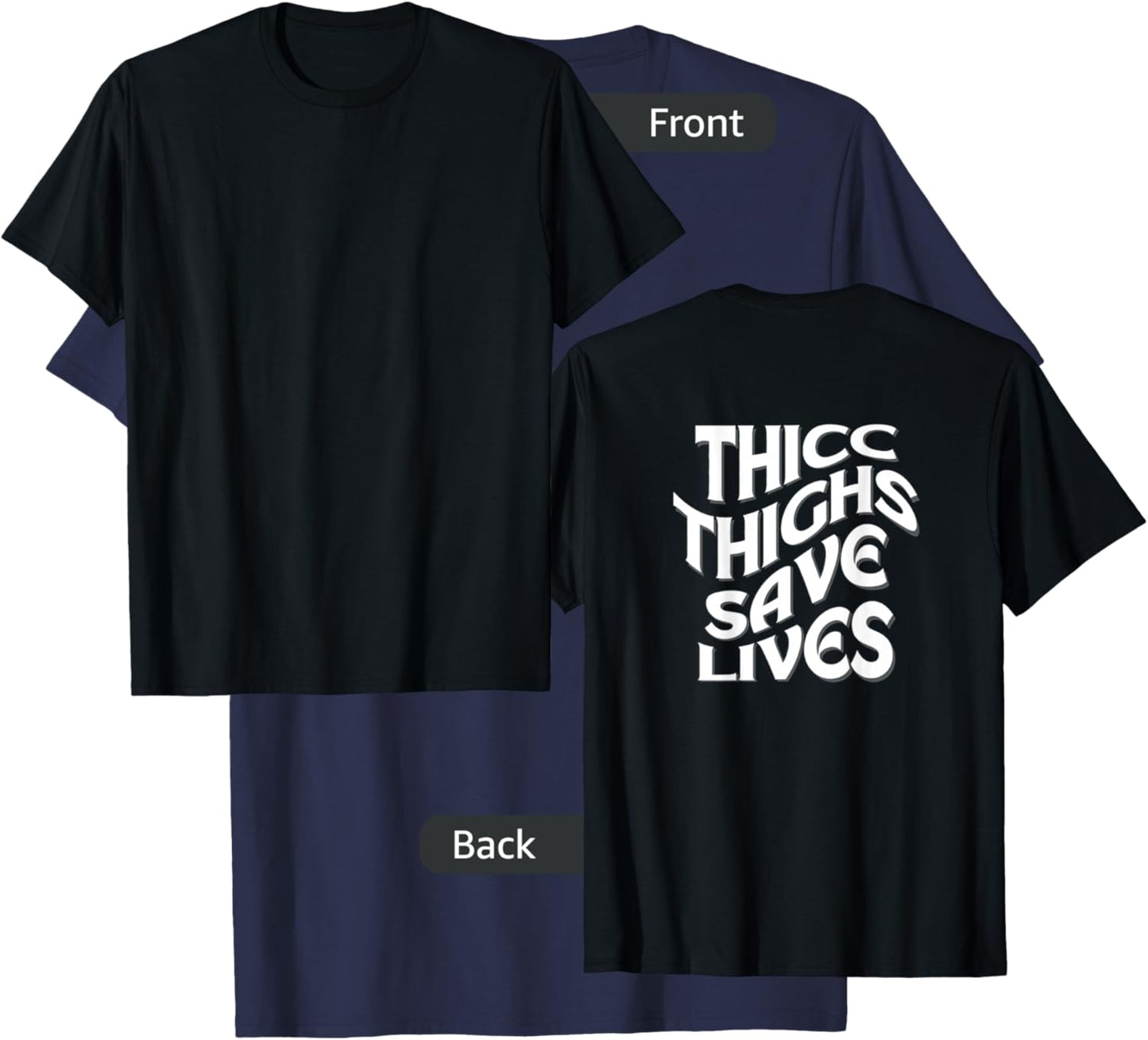 Funny 'THICC THIGHS SAVE LIVES' Gym Pump Cover for the Gym T-Shirt - T-Shirt | Navy