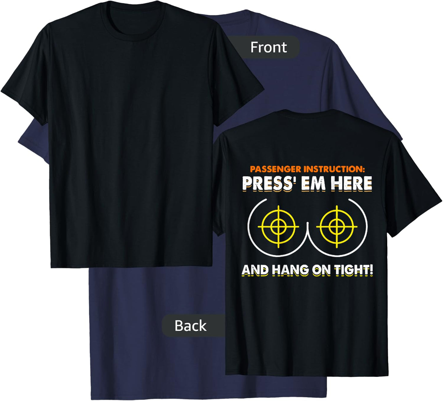 Passenger Instruction Press Em Here And Hang On Tight Shirt T-Shirt - T-Shirt | Navy