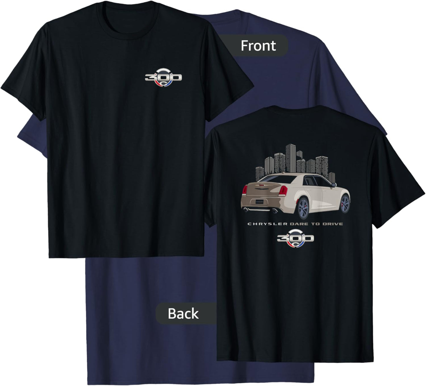 Chrysler 300 Dare to Drive (Front/Back) T-Shirt - T-Shirt | Navy