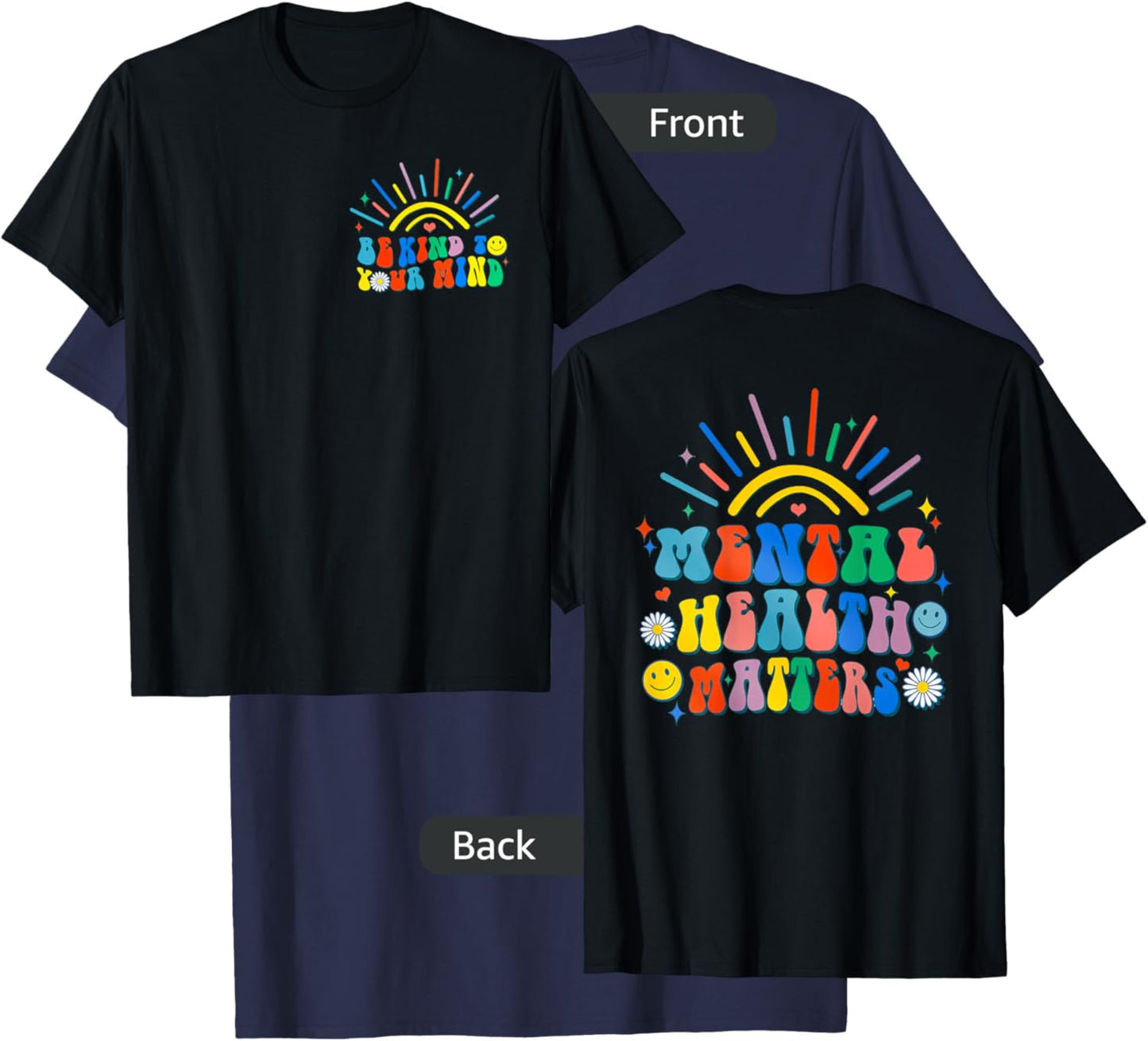 Be Kind To Your Mind Groovy Mental Health Matters (on back) T-Shirt - T-Shirt | Navy