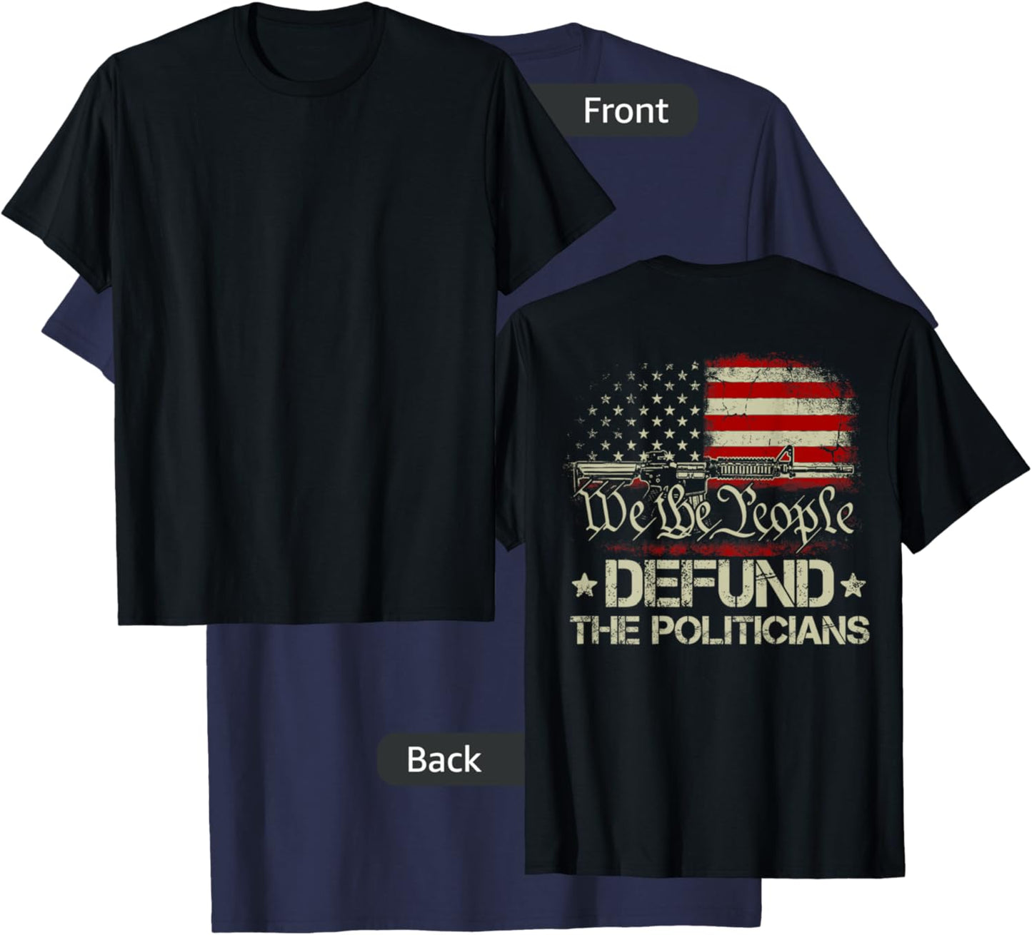 Gun American Flag Libertarian Defund Politicians (on back) T-Shirt - T-Shirt | Navy