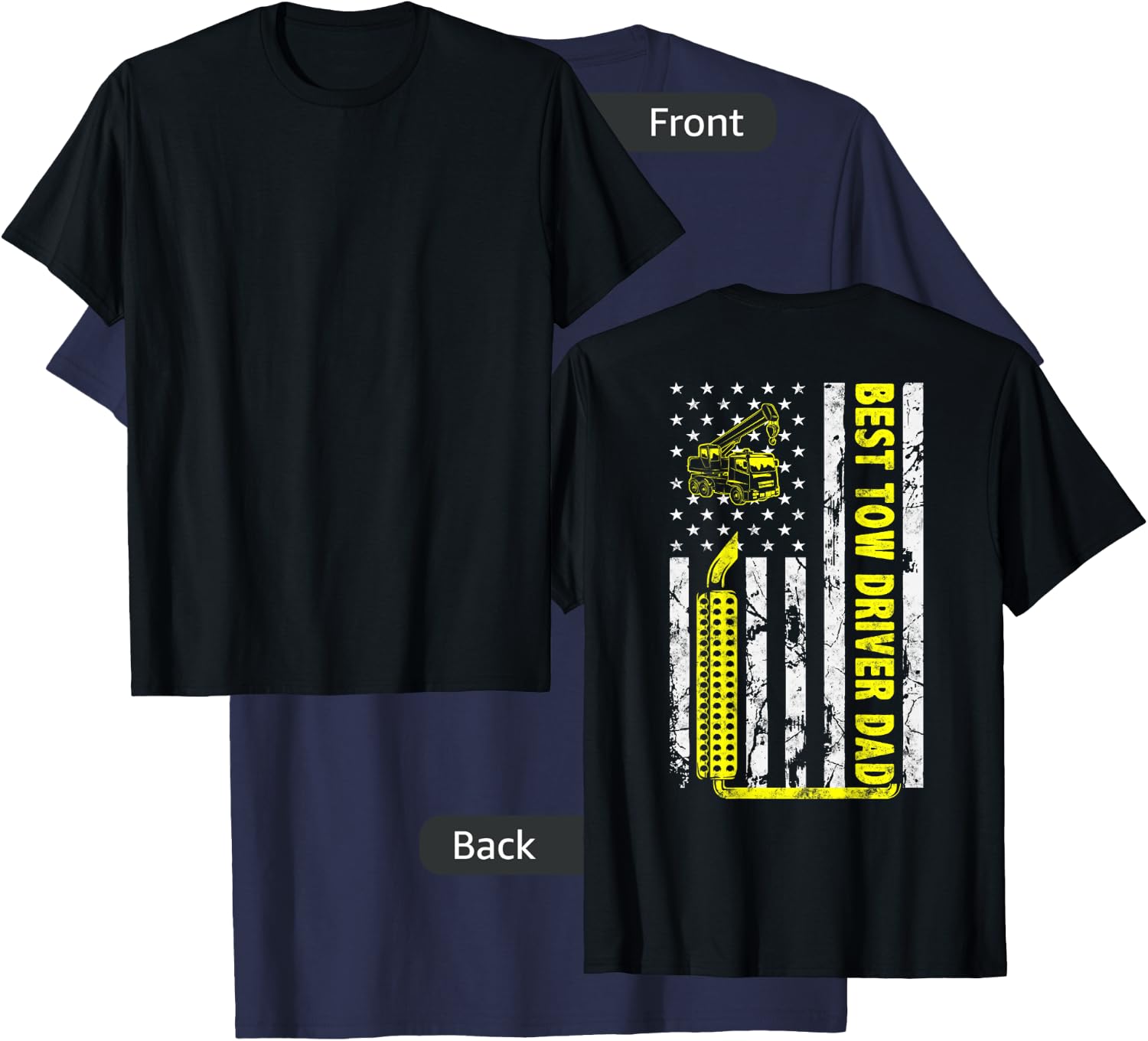 Best Tow Truck Driver Dad Ever American Flag gift Towing Dad T-Shirt - T-Shirt | Navy