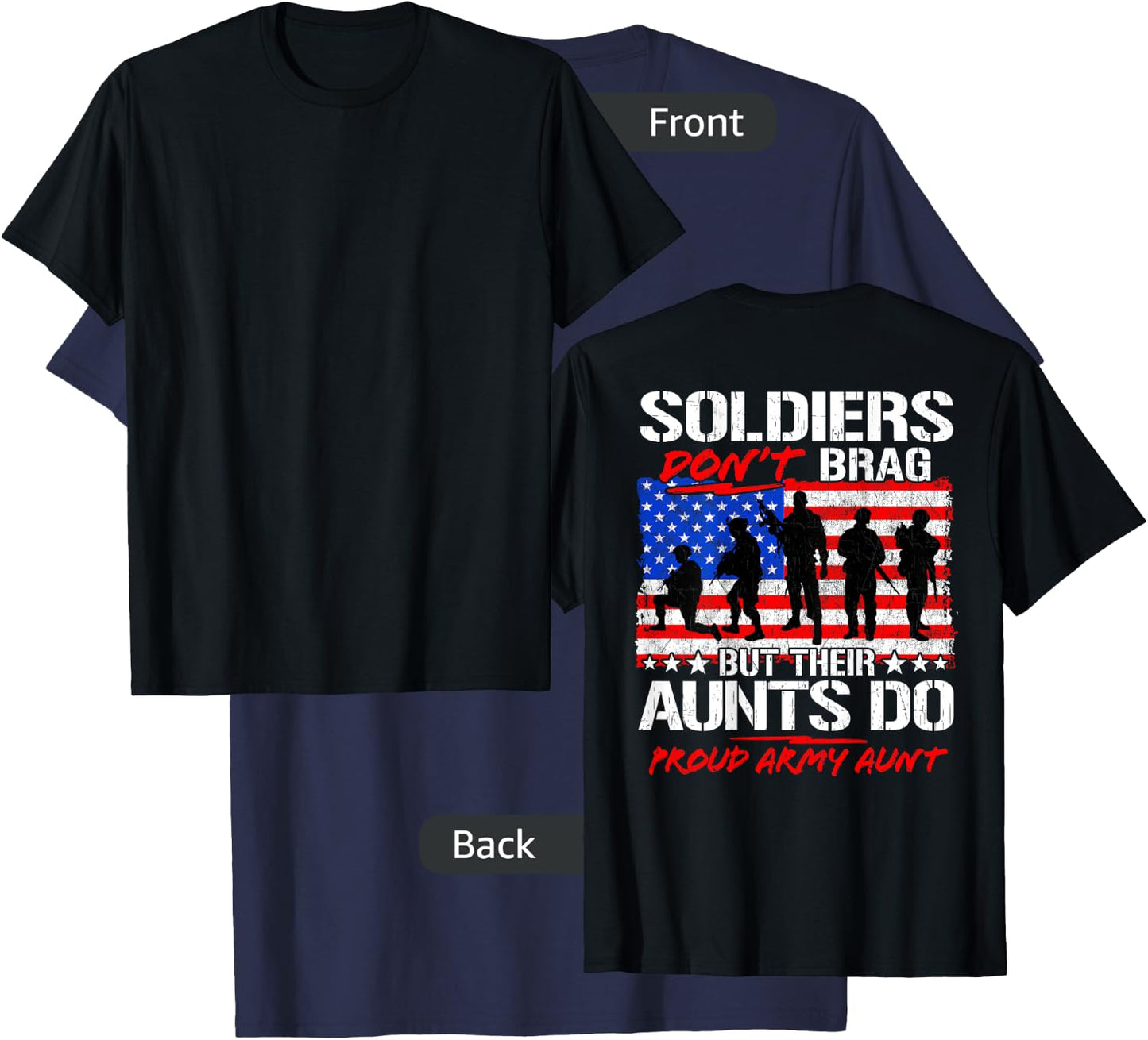Soldiers Don't Brag Their Aunts Do - Proud Army Aunt Gift T-Shirt - T-Shirt | Navy