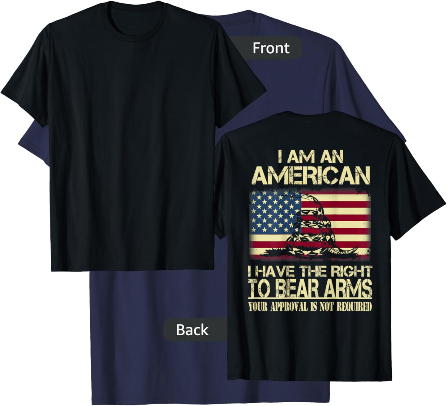 I Am An American I Have The Right To Bear Arms (on back) T-Shirt - T-Shirt | Navy