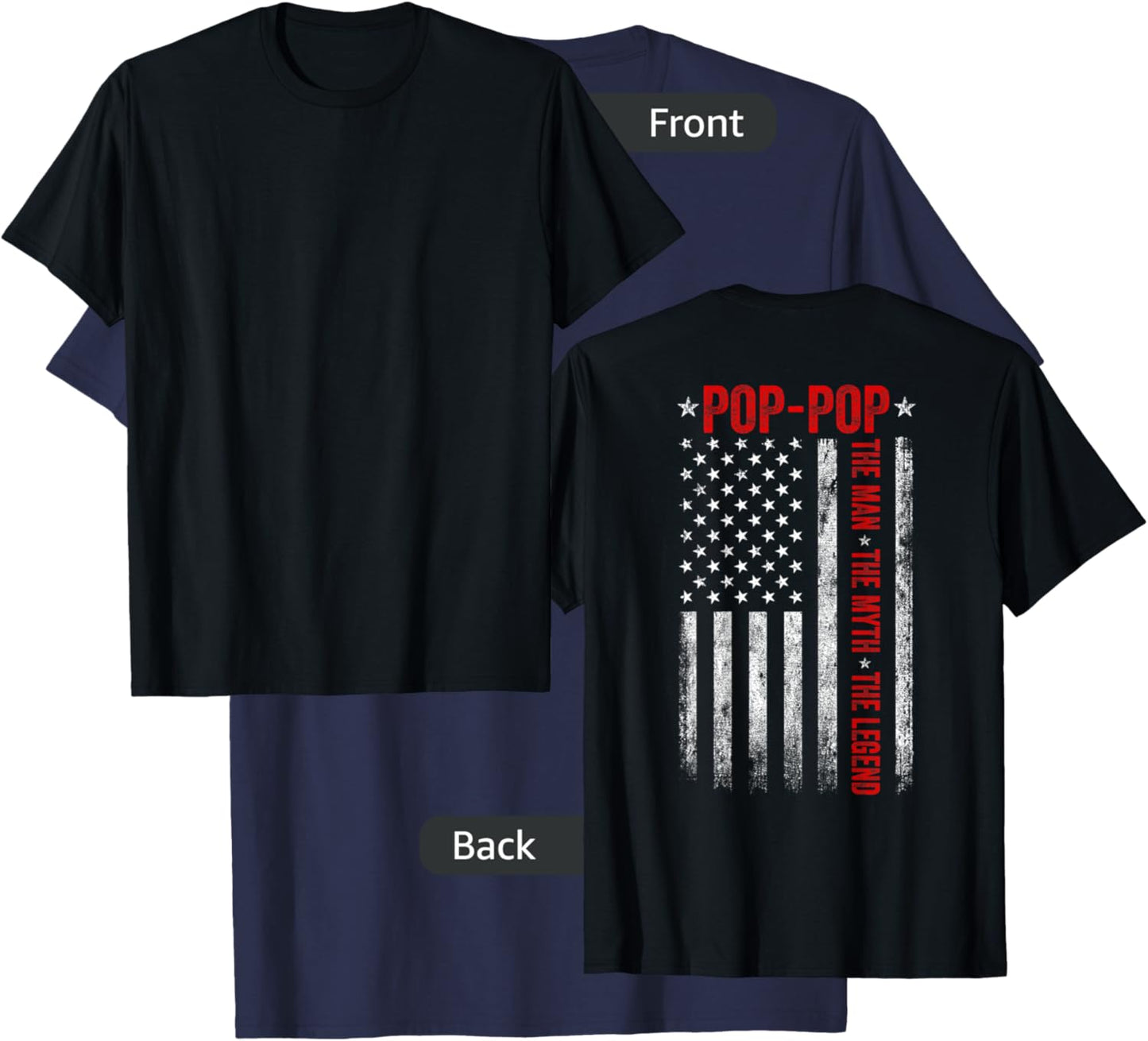 Pop-Pop The Man The Myth The Legend Funny Grandpa USA Flag T-Shirt - T-Shirt | Navy